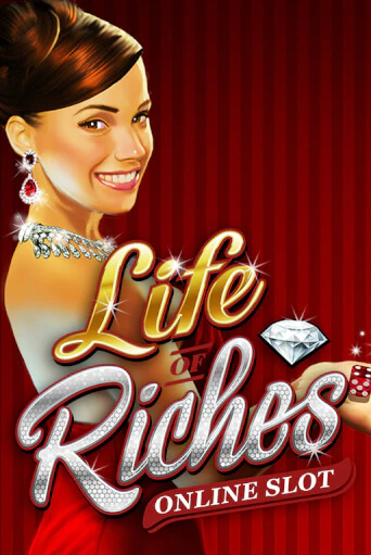 Играй в Life Of Riches онлайн без регистрации | Азино Три Топора