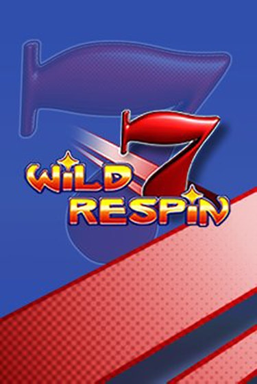 Играй в Wild Respin онлайн без регистрации | Азино Три Топора